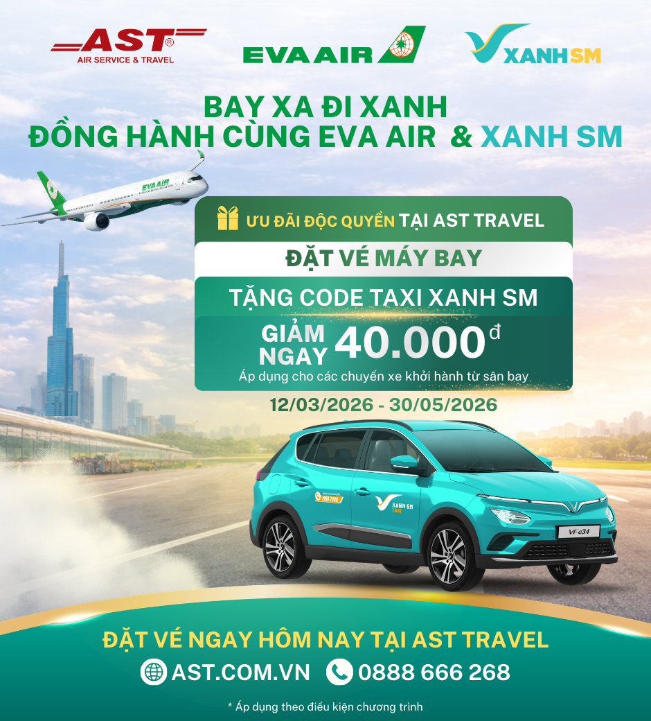 Tang voucher taxi Xanh SM khi khach hang dat ve EVA Air tại AST Travel